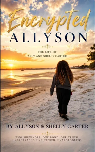 Encrypted Allyson: The Life of Allyson and Shelly Carter cover