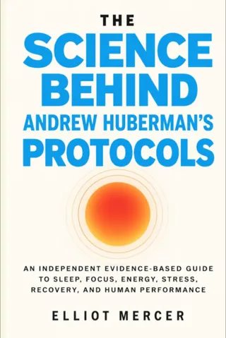 The Science Behind Andrew Huberman’s Protocols cover